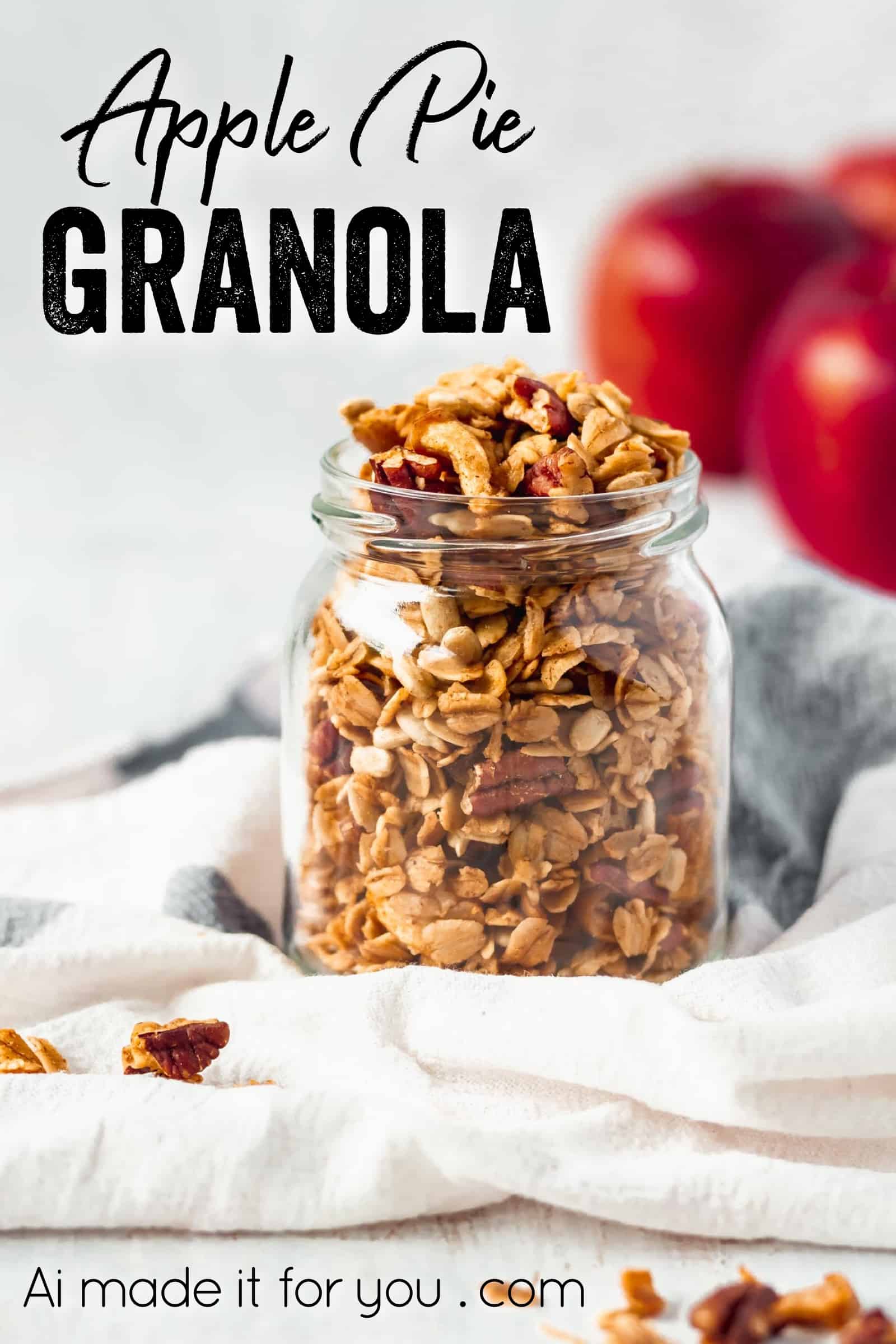 Homemade Apple Pie Granola Made Easy 10 A fun twist on classic granola by adding apples and apple pie spice! A healthy breakfast while enjoying the comforting flavors of apple pie! #applepiegranola #cinnamonapplegranola #applegranola #homemadegranola #healthygranola