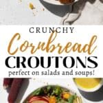 A pinterest pin for cornbread croutons with an overhead shot of a small bowl of the croutons and a shot of a large bowl of salad with the croutons.