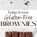 Vertical Pinterest image of fudgy gluten free brownies.